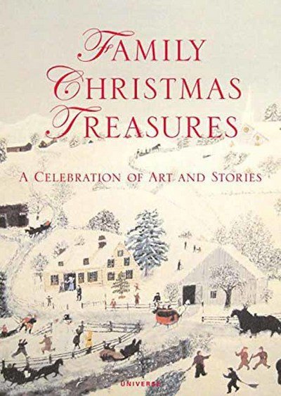 Family Christmas Treasures: A Celebration of Art and Stories - Kacey Barron - Books - Rizzoli International Publications - 9780789334091 - September 12, 2017