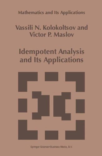Cover for Victor P. Maslov · Idempotent Analysis and Its Applications - Mathematics and Its Applications (Hardcover Book) (1997)