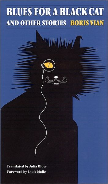 Cover for Boris Vian · Blues for a Black Cat and Other Stories - French Modernist Library (Paperback Bog) [New edition] (2001)