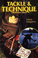 Cover for Dave Hughes · Tackle and Technique for Taking Trout: How to Select the Right Tackle and Improve Your Casting, Playing, and Landing Skills (Paperback Book) (1990)