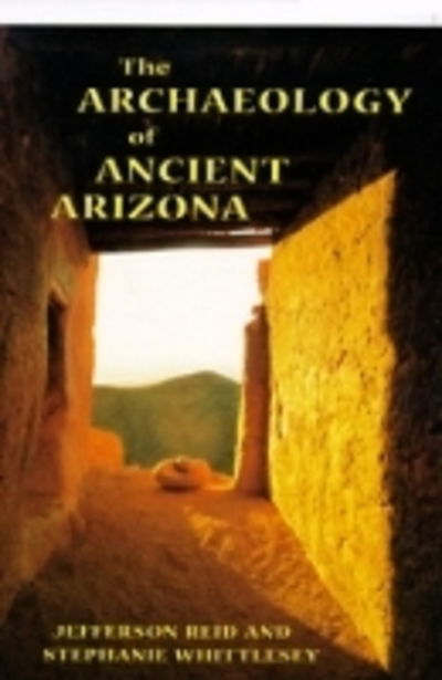 Cover for Ried · The Archaeology of Ancient Arizona (Paperback Book) (1997)