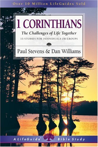Cover for Dan Williams · 1 Corinthians: the Challenges of Life Together (Lifeguide Bible Studies) (Pocketbok) [Revised edition] (2001)