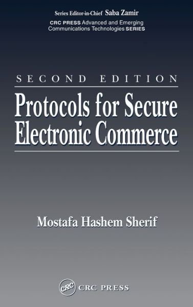 Cover for Mostafa Hashem Sherif · Protocols for Secure Electronic Commerce (Hardcover Book) (2003)