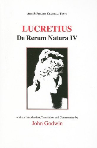 Cover for John Godwin · Lucretius: De Rerum Natura IV - Aris &amp; Phillips Classical Texts (Paperback Book) [First published in the United Kingdom in 1986, rep edition] (1987)