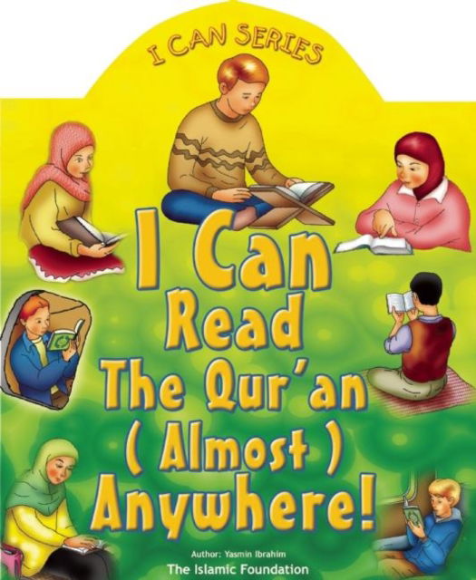 Cover for Yasmin Ibrahim · I Can Read the Qur'an (Almost] Anywhere (Paperback Book) (2013)