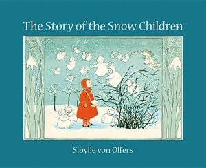 Cover for Sibylle von Olfers · The Story of the Snow Children (Innbunden bok) [Mini edition] (2012)