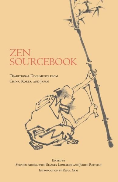 Cover for Zen Sourcebook: Traditional Documents from China, Korea, and Japan (Taschenbuch) (2008)