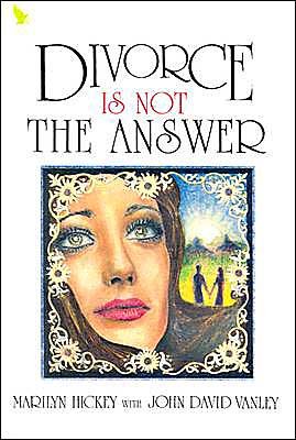 Cover for Marilyn Hickey · Divorce is Not the Answer (Paperback Book) [Reprint edition] (1985)