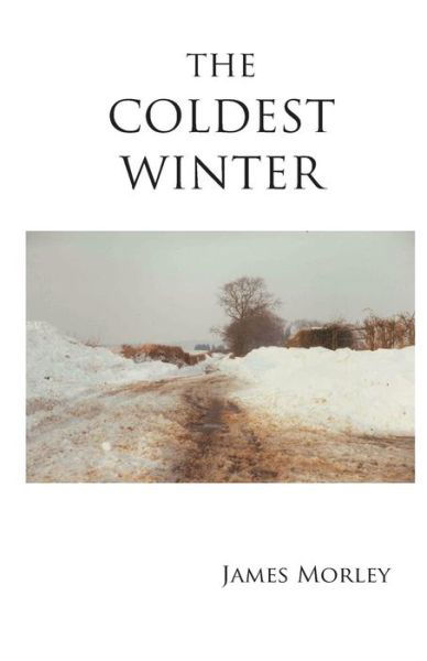 Cover for James Morley · Coldest Winter (Taschenbuch) (2015)