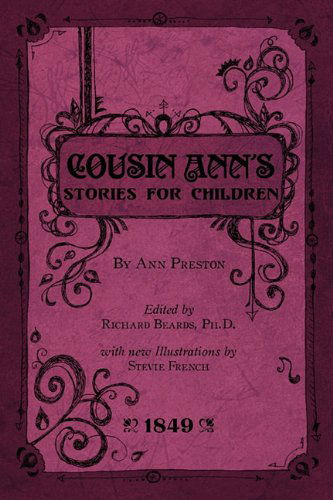 Cousin Ann's Stories for Children - Ann Preston - Books - Inner Light Books - 9780979711091 - December 15, 2010