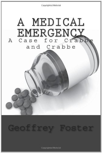 Cover for Geoffrey Foster · A Medical Emergency: a Case for Crabbe and Crabbe (Taschenbuch) (2011)