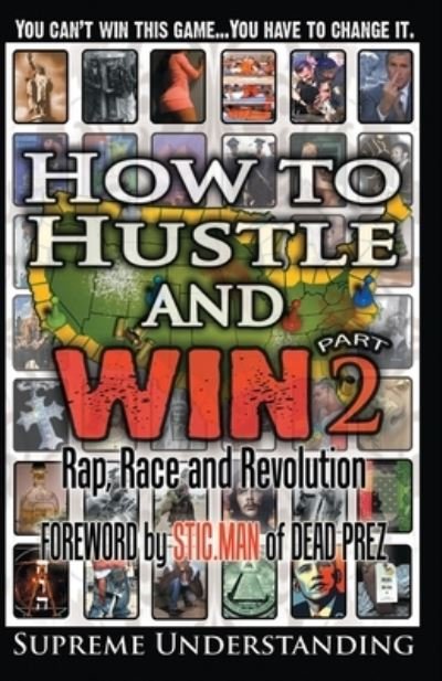 Cover for Supreme Understanding · How to Hustle and Win, Part Two : Rap, Race and Revolution (Paperback Book) (2015)