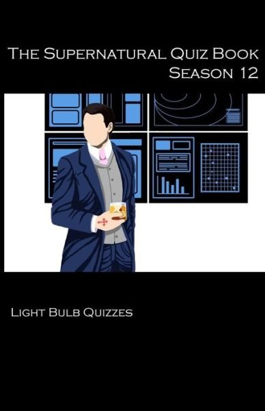 Cover for Light Bulb Quizzes · The Supernatural Quiz Book Season 12 (Paperback Bog) (2018)