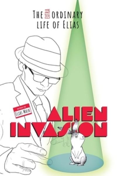 Cover for Elias Mask · Alien Invasion (Paperback Book) (2021)