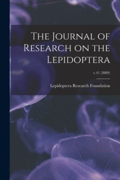 Cover for Lepidoptera Research Foundation · The Journal of Research on the Lepidoptera; v.41 (Pocketbok) (2021)