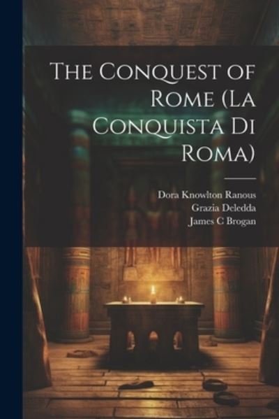 Cover for Dora Knowlton Ranous · Conquest of Rome (la Conquista Di Roma) (Book) (2023)