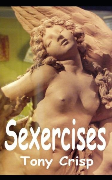 Cover for Tony Crisp · Sexercises (Paperback Book) (2019)