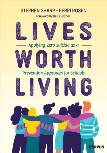 Cover for Stephen Sharp · Lives Worth Living: Applying Zero Suicide as a Prevention Approach for Schools (Paperback Bog) (2026)