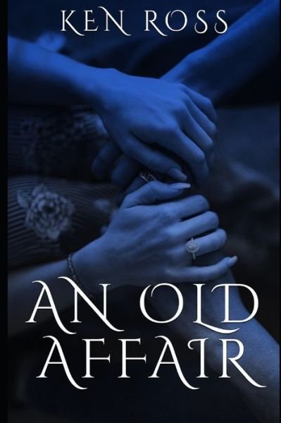 Cover for Ken Ross · An Old Affair (Paperback Book) (2019)