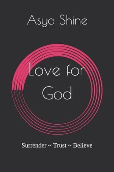 Cover for Asya Shine · Love for God (Paperback Book) (2019)