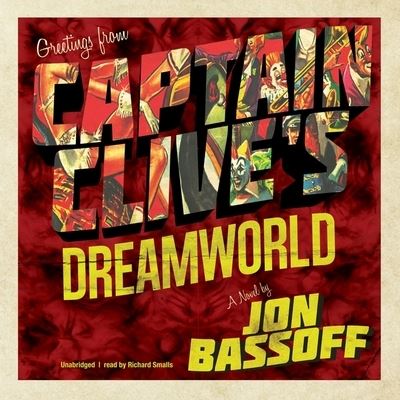 Captain Clive's Dreamworld - Jon Bassoff - Music - Blackstone Publishing - 9781094112091 - December 31, 2020