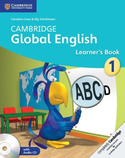 Cover for Caroline Linse · Cambridge Global English Stage 1 Stage 1 Learner's Book with Audio CD: for Cambridge Primary English as a Second Language - Cambridge Primary Global English (Bog) [New edition] (2014)