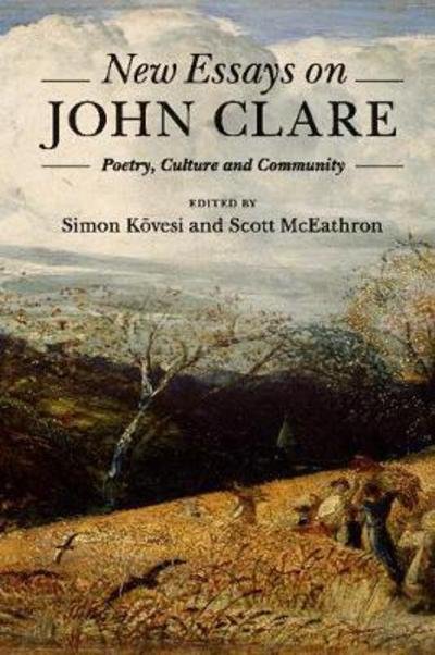 New Essays on John Clare: Poetry, Culture and Community - Simon Kovesi - Books - Cambridge University Press - 9781108439091 - October 26, 2017
