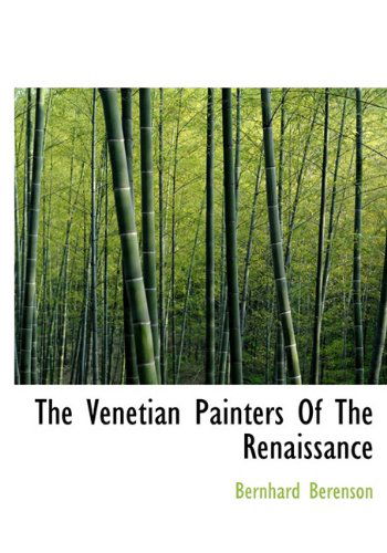 Cover for Bernhard Berenson · The Venetian Painters of the Renaissance (Hardcover Book) (2009)