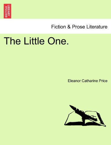 Cover for Eleanor Catharine Price · The Little One. (Paperback Book) (2011)