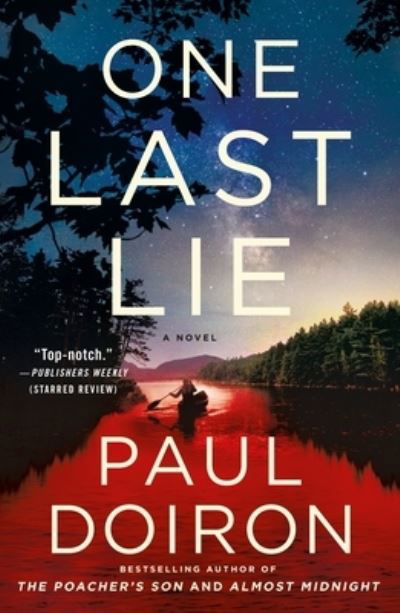 Cover for Paul Doiron · One Last Lie: A Novel - Mike Bowditch Mysteries (Paperback Book) (2021)
