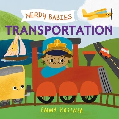 Cover for Emmy Kastner · Nerdy Babies Transportation (Bok) (2021)