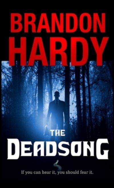 Cover for Brandon Hardy · Deadsong (Book) (2011)