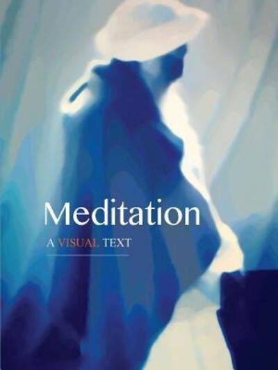 Cover for David Lane · Meditation: A Visual Text (Paperback Book) (2015)