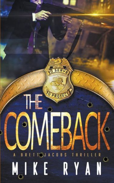 The Comeback - Mike Ryan - Livros - Ryan Company - 9781393220091 - 24 de abril de 2020