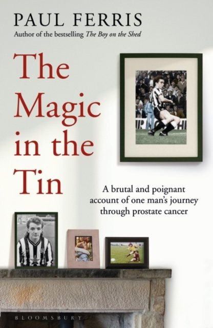 Cover for Paul Ferris · The Magic in the Tin: From the author of the critically acclaimed THE BOY ON THE SHED (Taschenbuch) (2023)