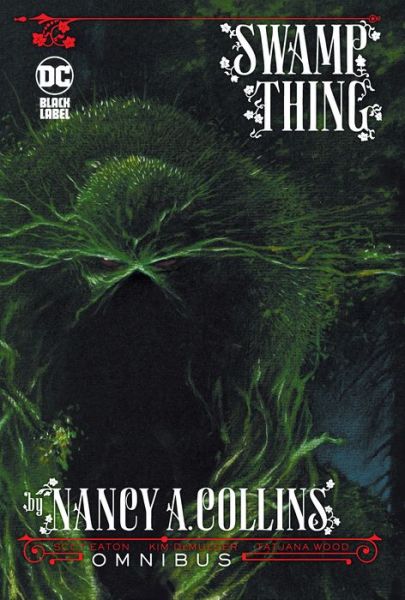 Cover for Nancy A. Collins · Swamp Thing by Nancy A. Collins Omnibus (Hardcover Book) (2020)