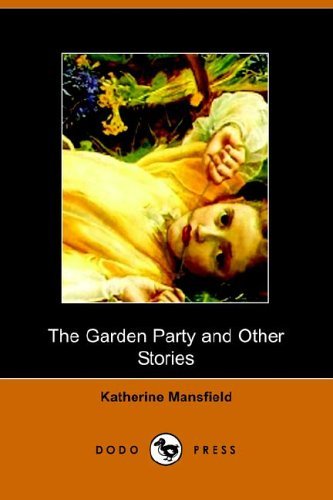 Cover for Katherine Mansfield · The Garden Party and Other Stories (Paperback Book) (2005)