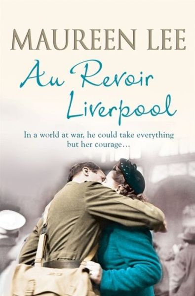 Cover for Maureen Lee · Au Revoir Liverpool (Paperback Bog) (2011)