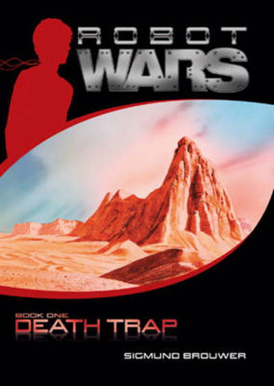 Death Trap - Sigmund Brouwer - Books - Tyndale House Publishers - 9781414323091 - February 1, 2009