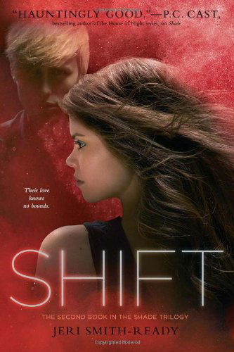 Cover for Jeri Smith-ready · Shift (The Shade Trilogy) (Paperback Book) [Reprint edition] (2012)