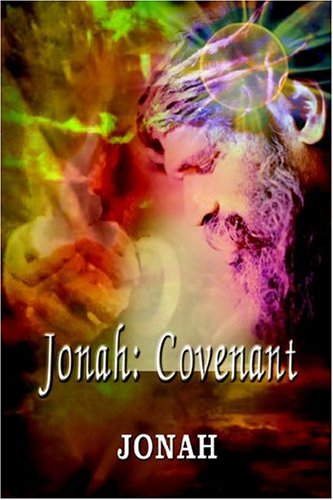 Jonah: Covenant - Jonah - Livros - AuthorHouse - 9781418495091 - 9 de dezembro de 2004