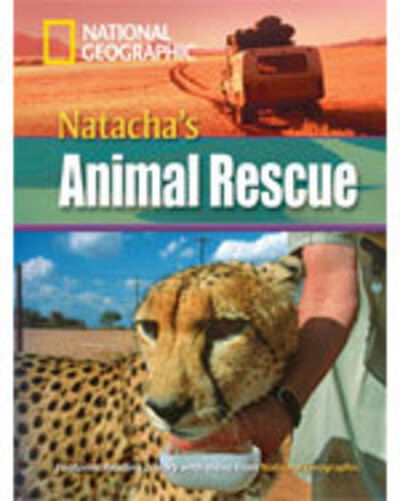 Cover for National Geographic · Natacha's Animal Rescue: Footprint Reading Library 3000 (Paperback Book) [New edition] (2009)