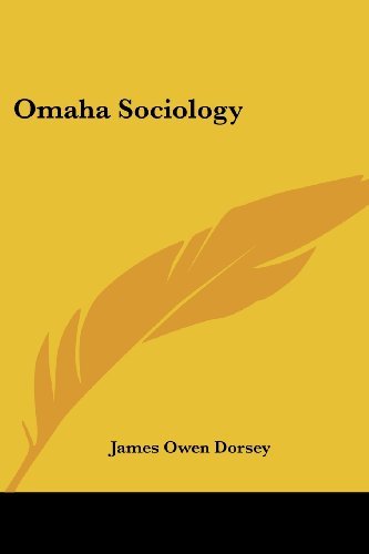 Omaha Sociology - James Owen Dorsey - Books - Kessinger Publishing, LLC - 9781428650091 - July 25, 2006
