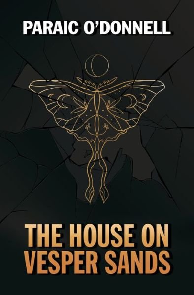 Cover for Paraic O'Donnell · The House on Vesper Sands (Hardcover bog) (2021)