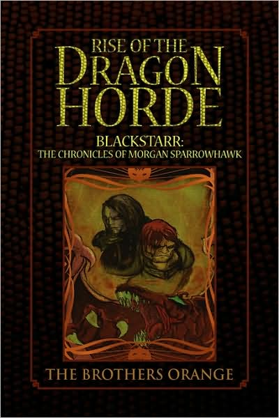 Cover for The Brothers Orange · Rise of the Dragon Horde (Hardcover Book) (2009)