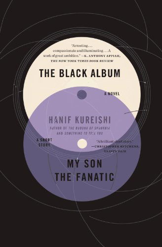 The Black Album with My Son the Fanatic: a Novel and a Short Story - Hanif Kureishi - Bøker - Scribner - 9781439131091 - 4. august 2009