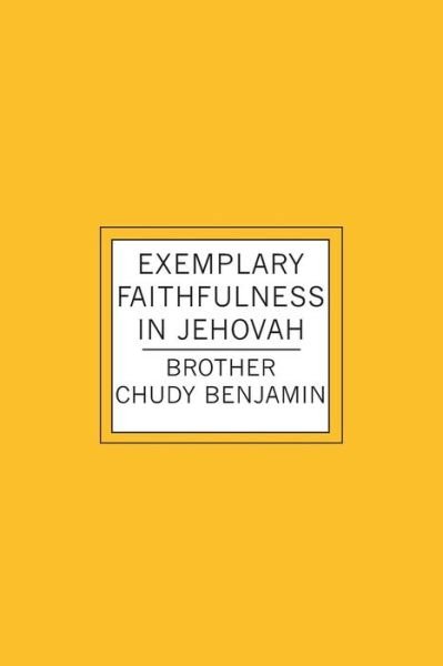 Cover for Chudy O Benjamin · Exemplary Faithfulness In Jehovah (Paperback Bog) (2008)