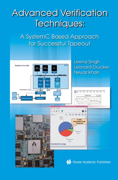 Cover for Leena Singh · Advanced Verification Techniques: A SystemC Based Approach for Successful Tapeout (Paperback Book) [Softcover reprint of the original 1st ed. 2004 edition] (2010)