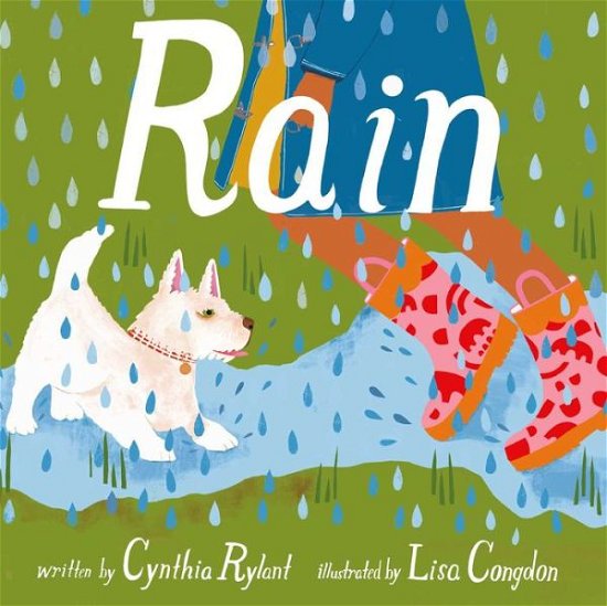 Rain - Cynthia Rylant - Books - Beach Lane Books - 9781442465091 - April 25, 2023