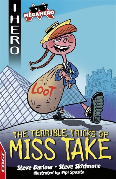 Cover for Steve Barlow · EDGE: I HERO: Megahero: The Terrible Tricks of Miss Take - EDGE: I HERO: Megahero (Pocketbok) (2020)